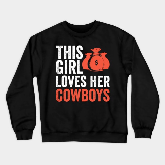 This Girl Loves Her Cowboys Crewneck Sweatshirt by Hiyokay